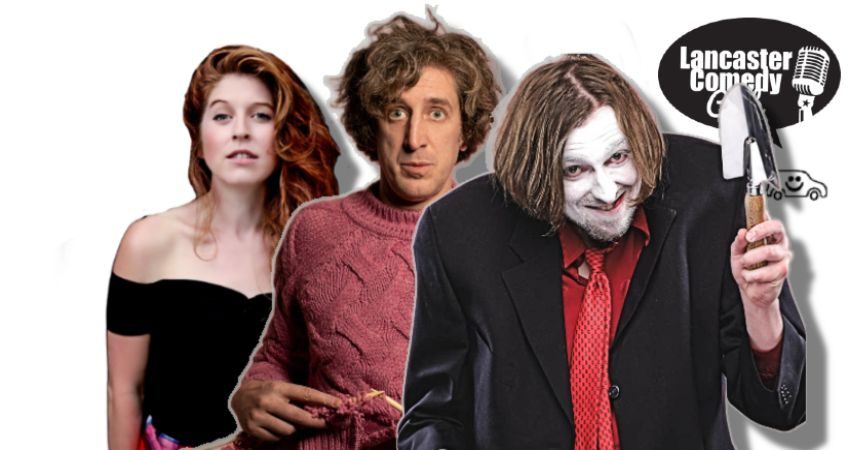Lancaster Comedy Club with Wilson, Gleadow and Wrigglesworth